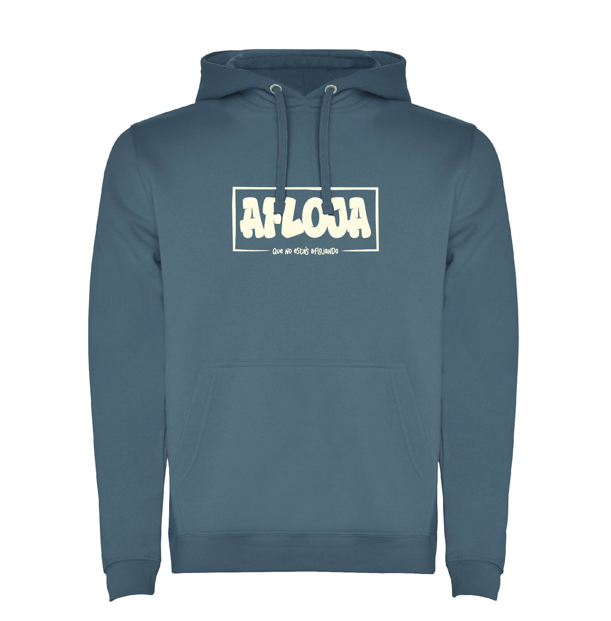 Sudadera "Afloja que no estás aflojando"