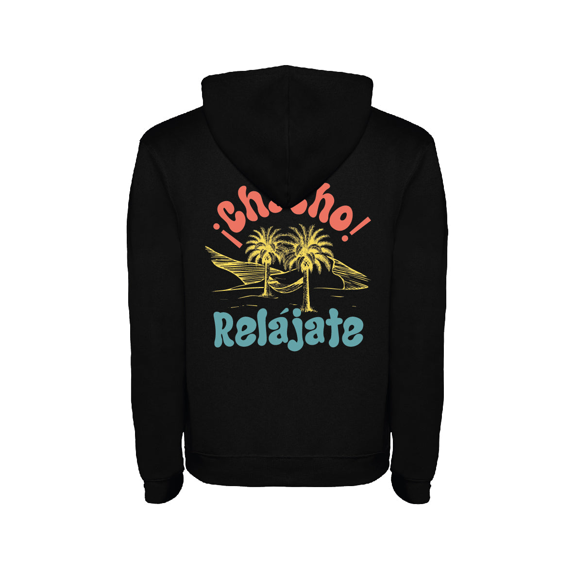 Sudadera "¡Chacho, relájate!"