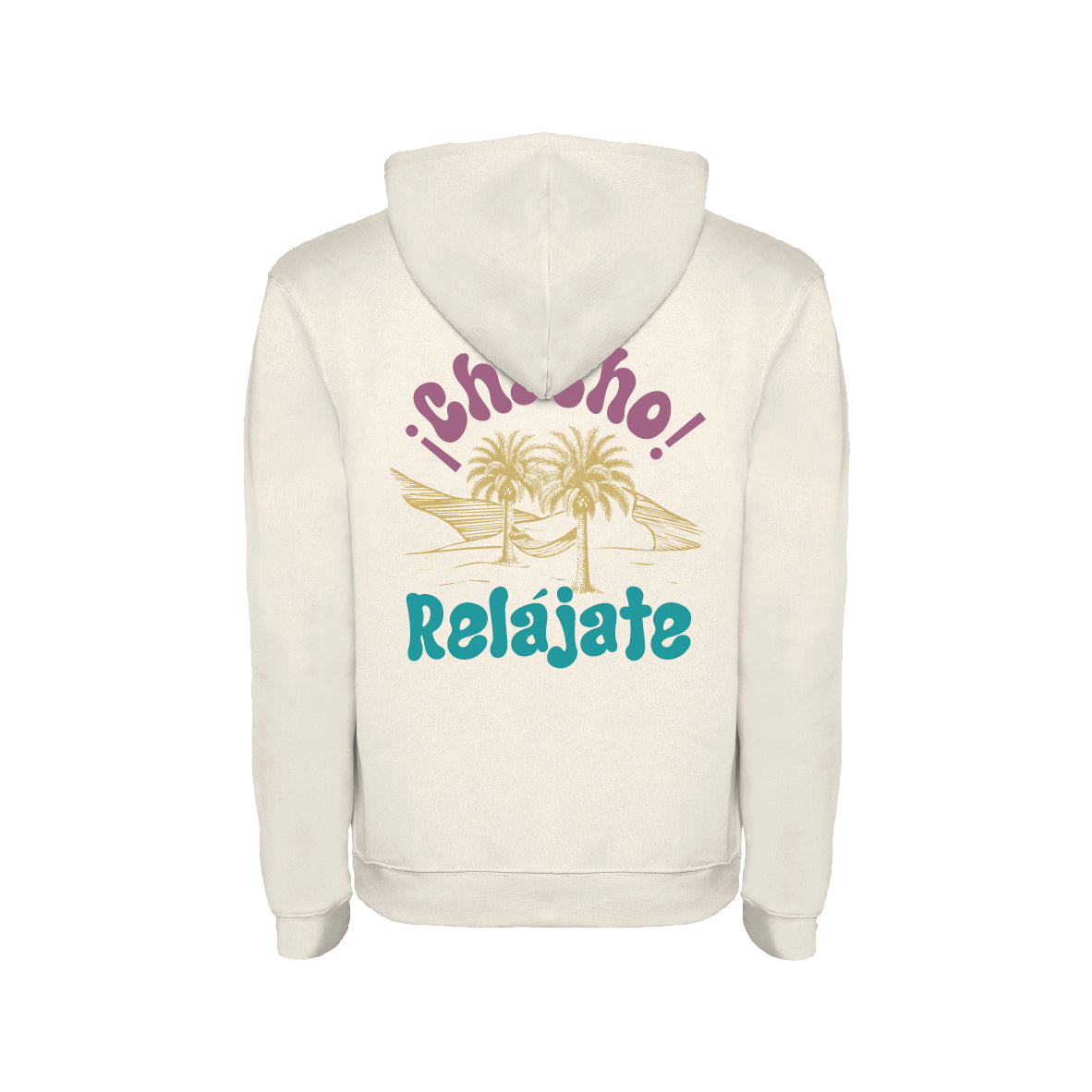 Sudadera "¡Chacho, relájate!"